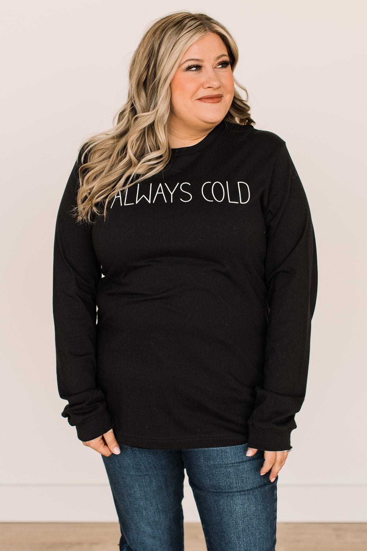 "Always Cold" Long Sleeve Graphic Tee- Black