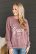 "Amazing Grace" Crew Neck Pullover- Plum