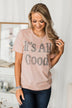 "It's All Good" Graphic Tee- Dusty Peach