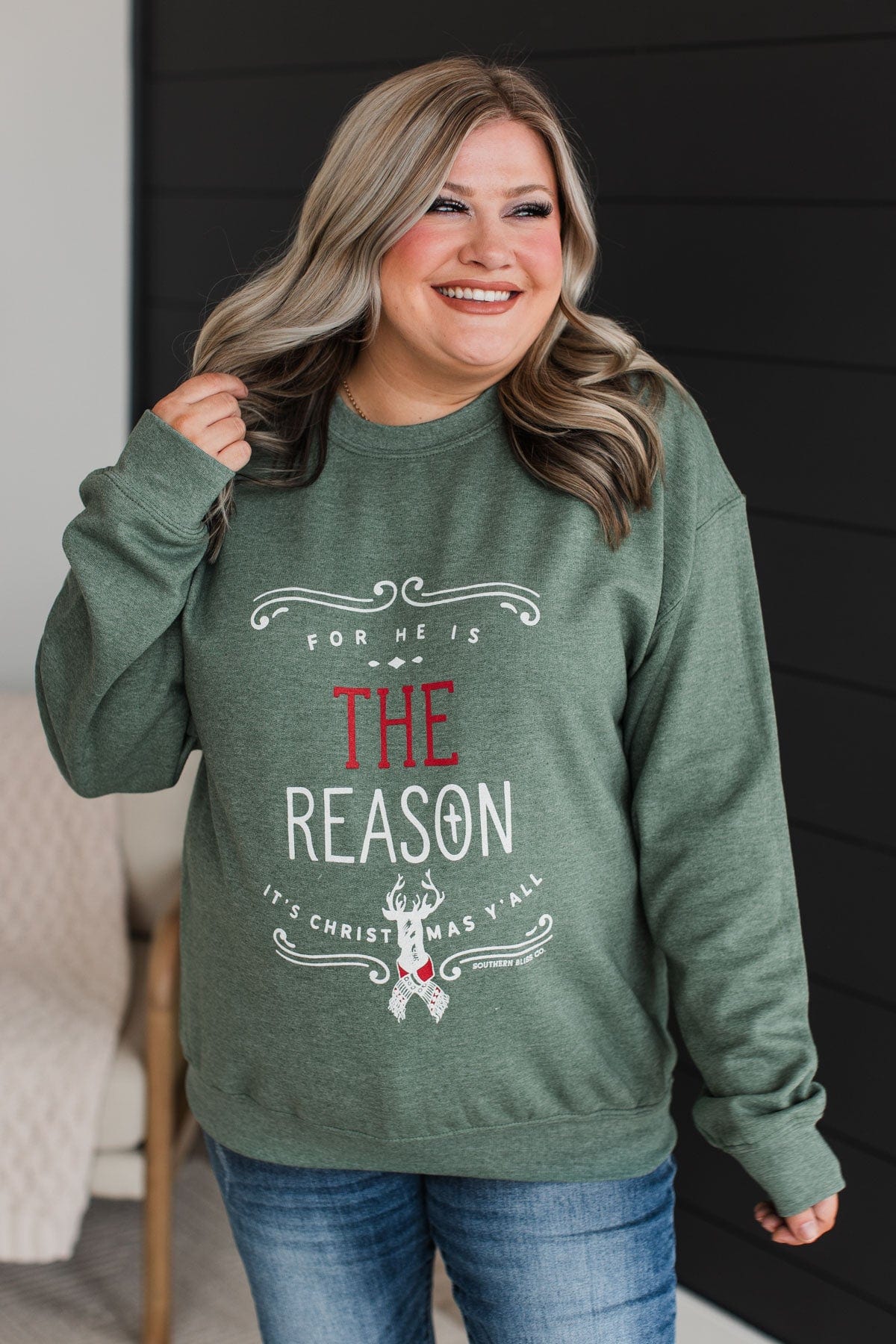"For He Is The Reason" Crew Neck Pullover- Green