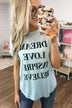 Dream, Love, Inspire, Believe Graphic Tee- Powder Blue