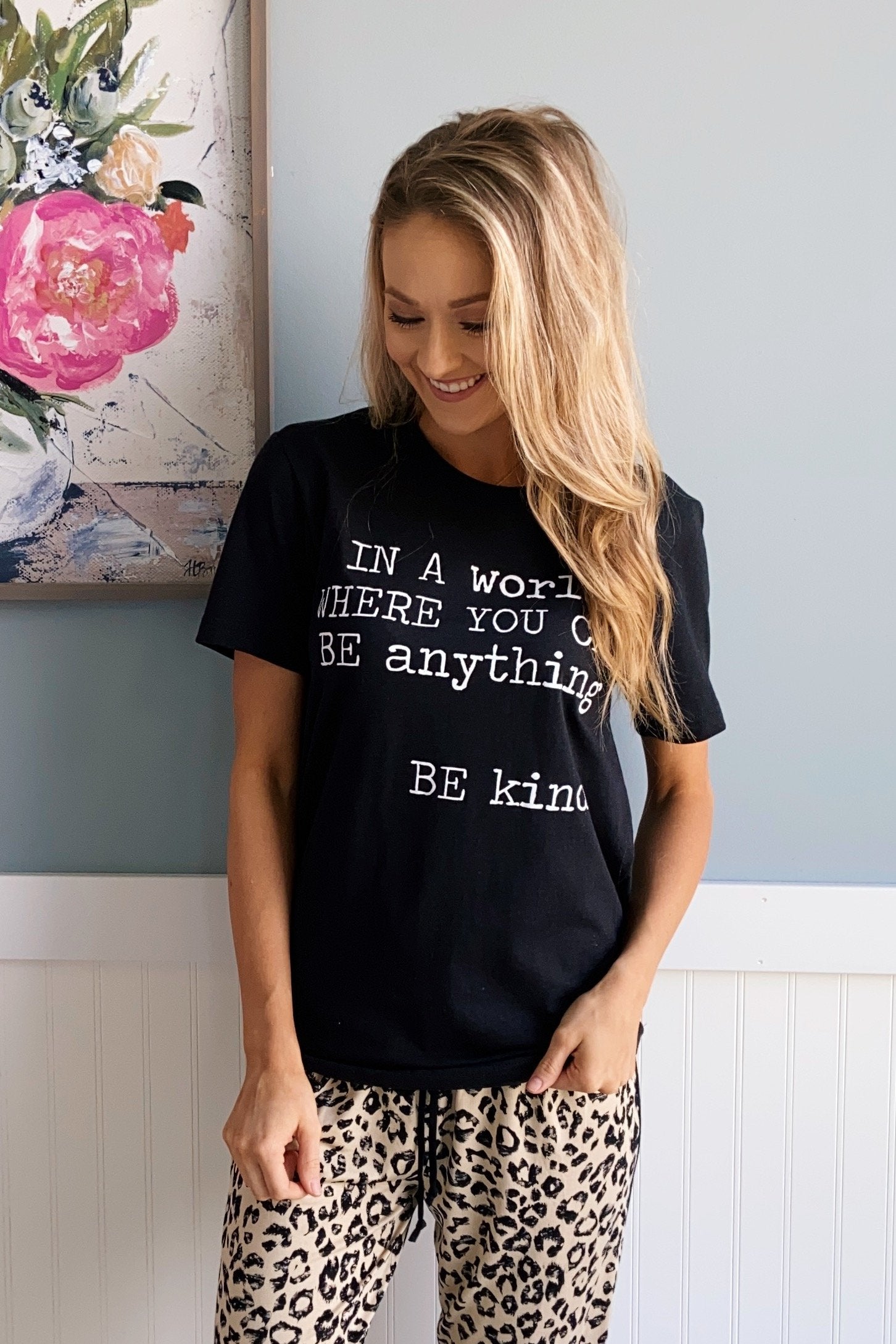 "In A World Where You Can Be Anything, Be Kind" Tee- Black