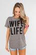 "Wife Life" Short Sleeve Top- Grey