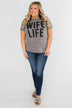 "Wife Life" Short Sleeve Top- Grey