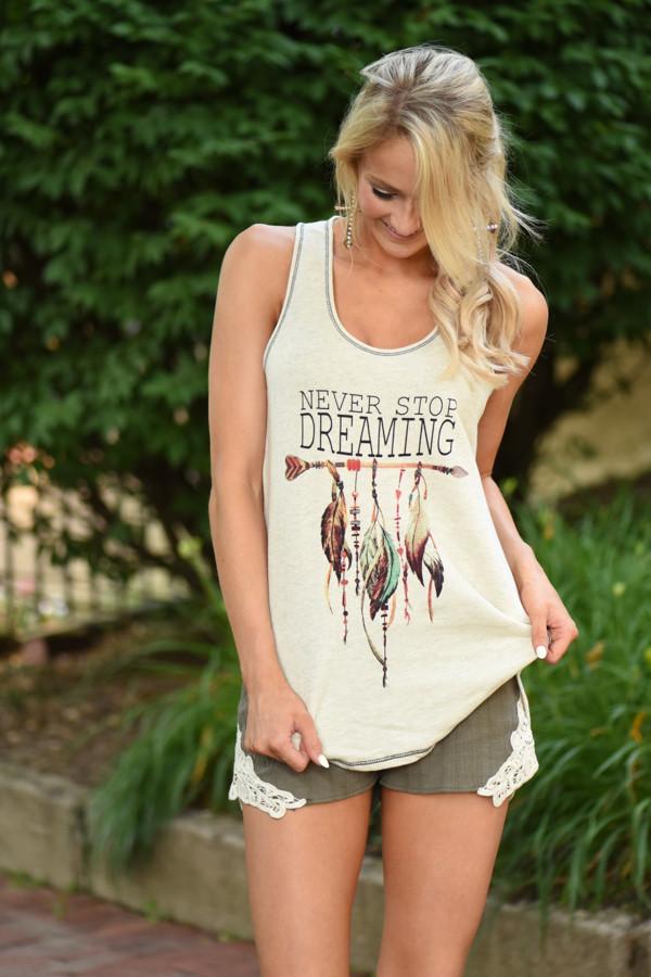 Never Stop Dreaming Tank