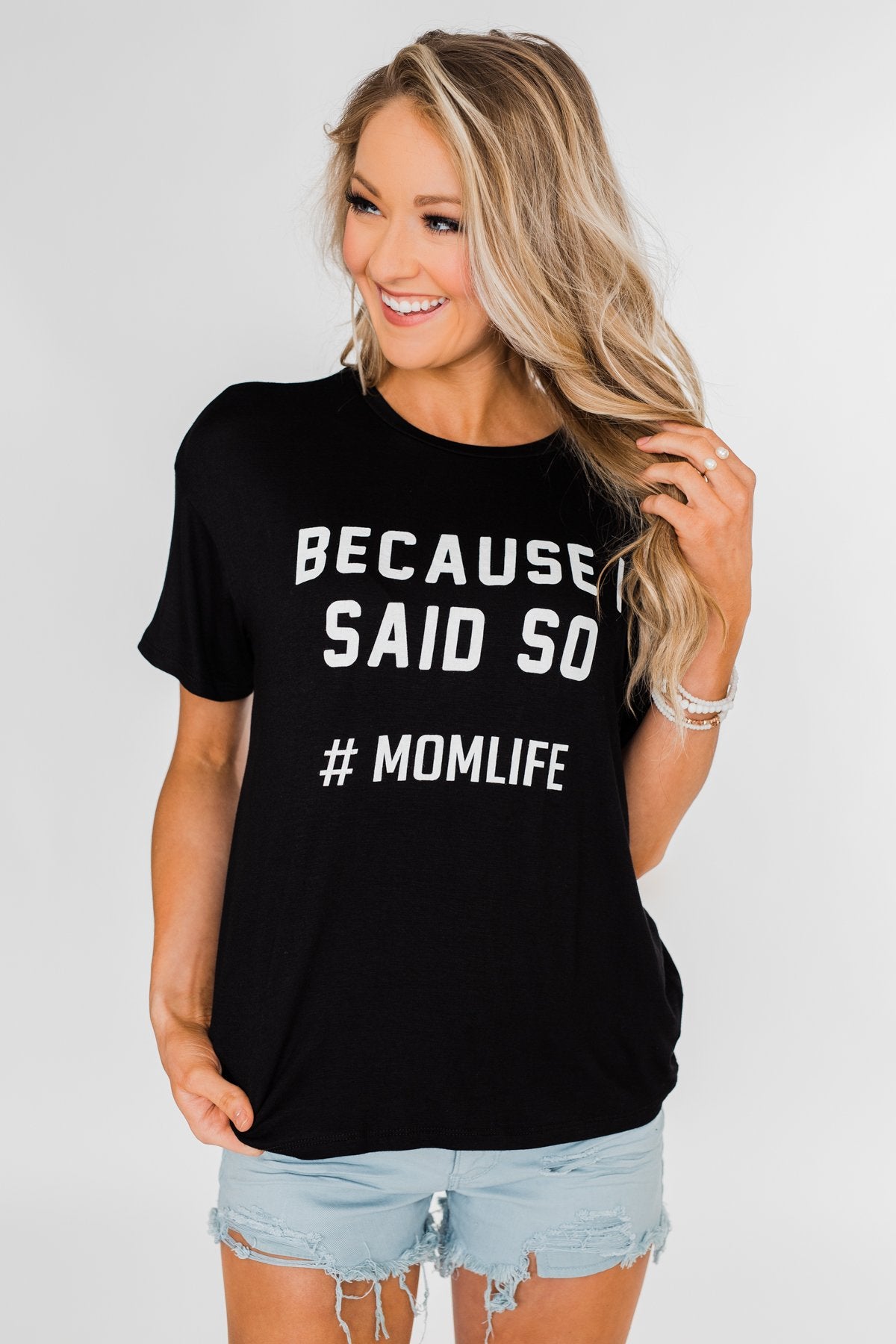 "Because I Said So" Graphic Short Sleeve Top- Black