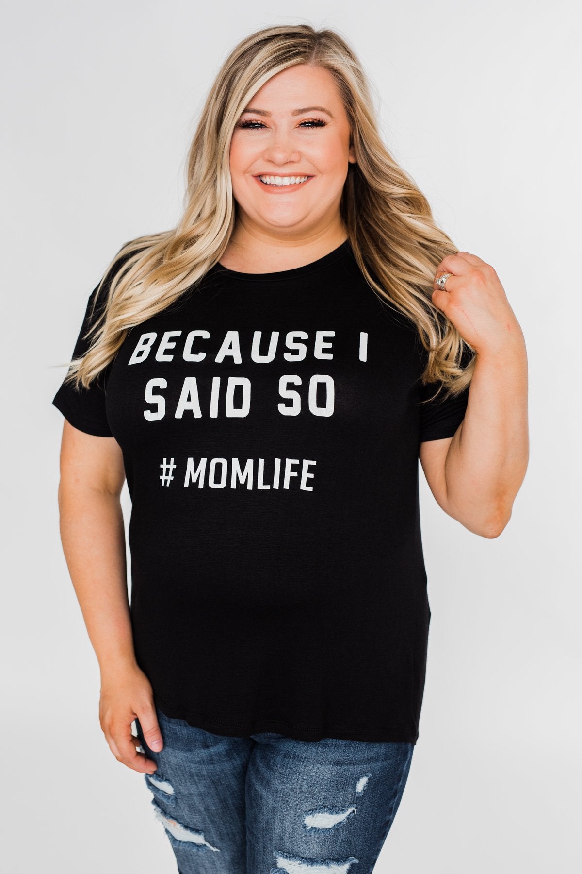 "Because I Said So" Graphic Short Sleeve Top- Black