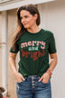 "Merry And Bright" Graphic Tee- Forest Green