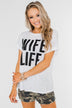 "Wife Life" Short Sleeve Top- White
