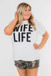 "Wife Life" Short Sleeve Top- White