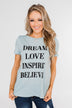 Dream, Love, Inspire, Believe Graphic Tee- Powder Blue