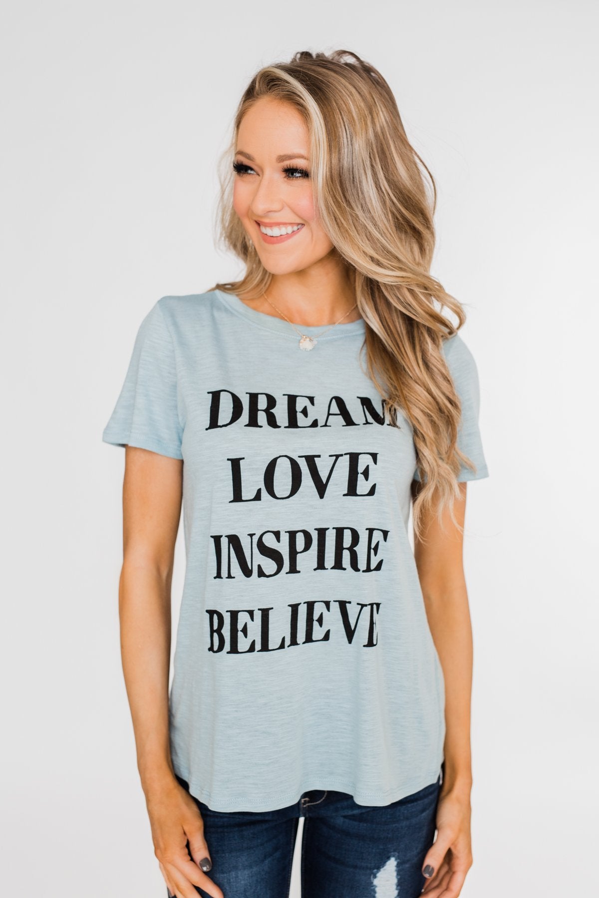 Dream, Love, Inspire, Believe Graphic Tee- Powder Blue