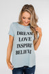Dream, Love, Inspire, Believe Graphic Tee- Powder Blue
