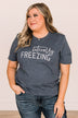 "Literally Freezing" Graphic Tee- Heather Navy