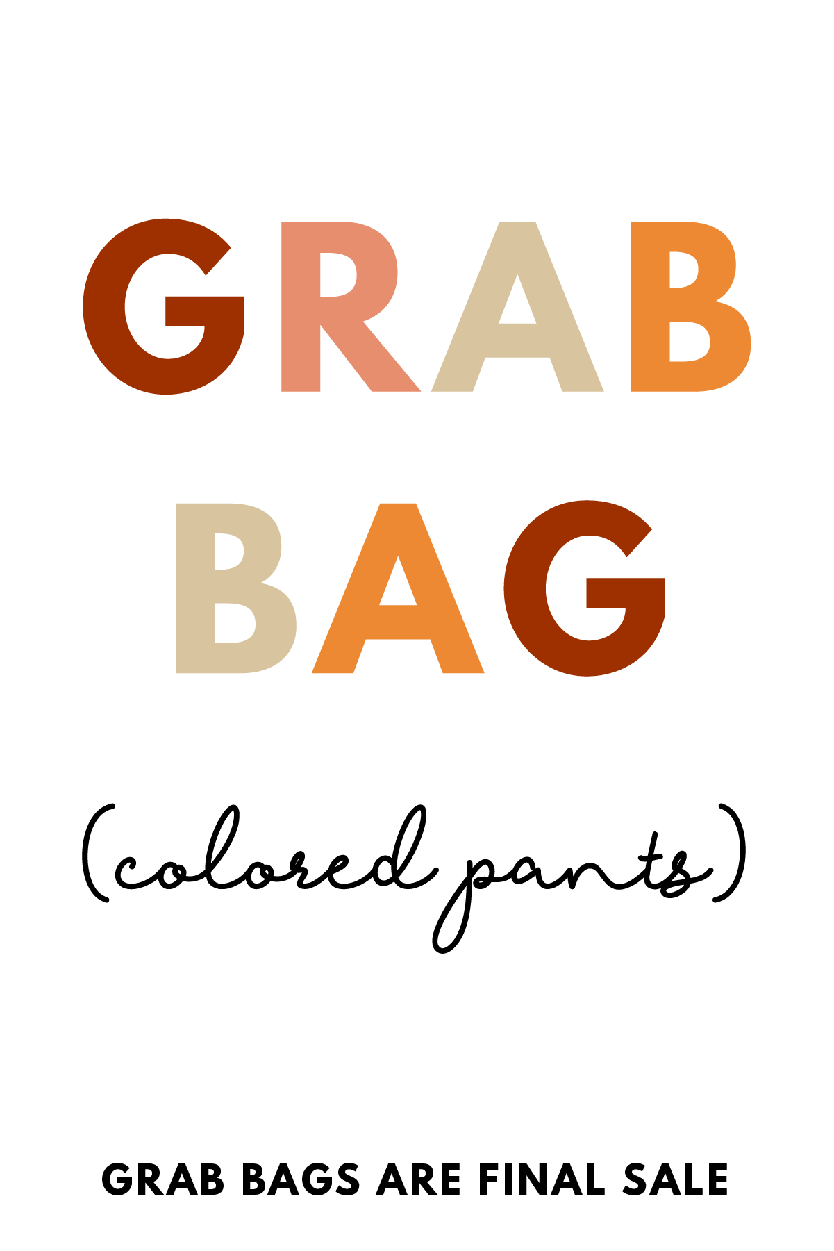 Grab Bag Colored Pants- 3 Items